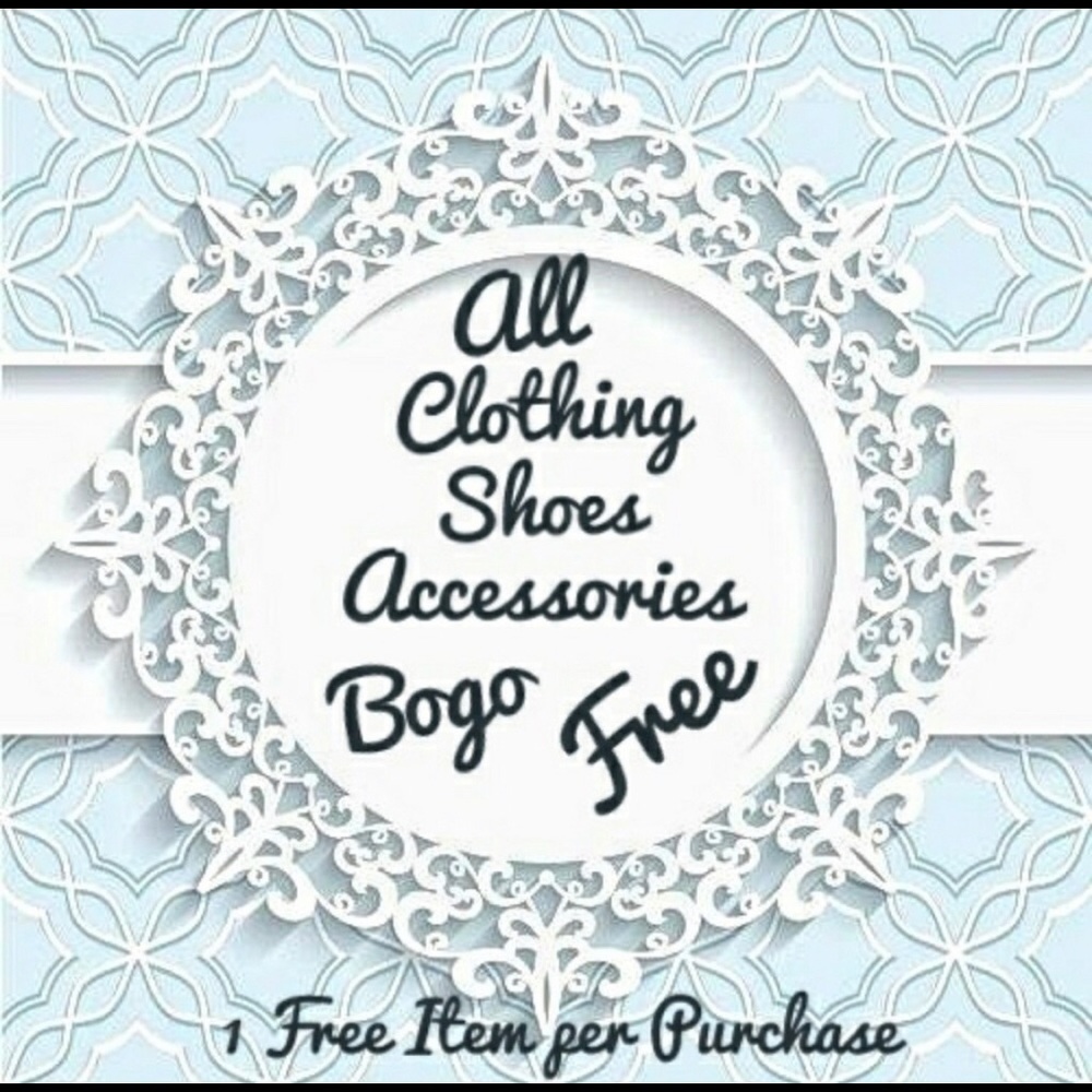BOGO All clothing and shoes!